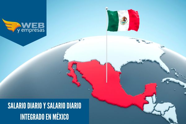 Salaire journalier et salaire journalier intégré au Mexique: qu'est-ce que c'est et comment il est calculé
