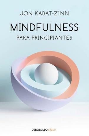 A legjobb mindfulness könyvek - Mindfulness kezdőknek