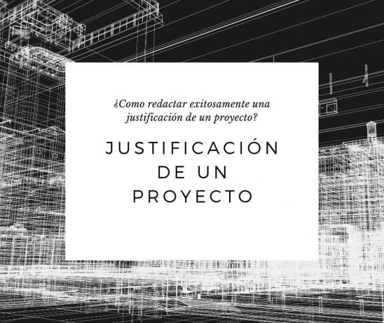 What is the justification of a project? (with example)