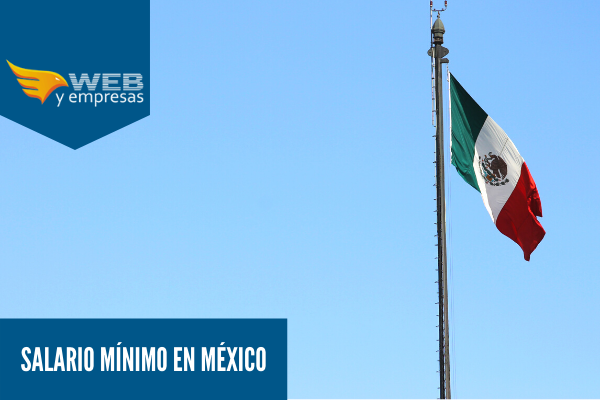 Minimum Wage in Mexico: how much it is, how it is determined and who establishes it