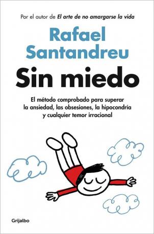 Cele mai bune cărți de auto-ajutor recomandate de psihologi - Fără teamă - Rafael Santandreu 